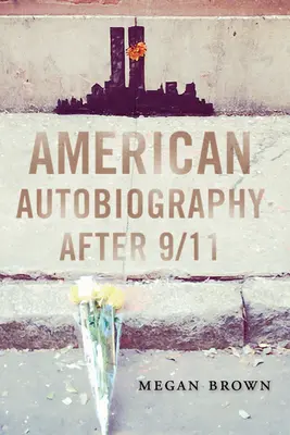 Americká autobiografia po 11. septembri - American Autobiography after 9/11