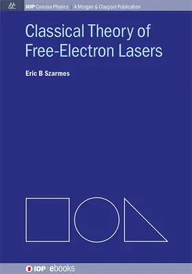 Klasická teória laserov na voľných elektrónoch - Classical Theory of Free-Electron Lasers