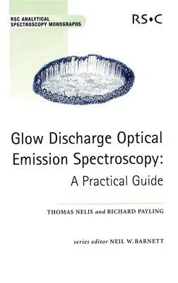Optická emisná spektroskopia žeravých výbojov: Praktická príručka - Glow Discharge Optical Emission Spectroscopy: A Practical Guide