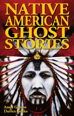 Indiánske príbehy o duchoch - Native American Ghost Stories