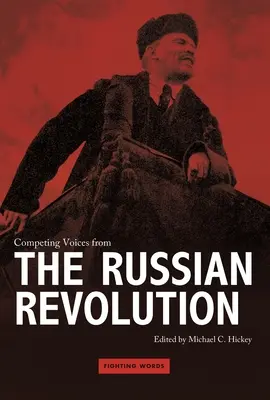 Súťažiace hlasy z ruskej revolúcie - Competing Voices from the Russian Revolution