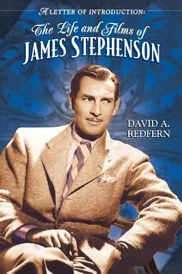 Úvodný list: Život a filmy Jamesa Stephensona - A Letter of Introduction: The Life and Films of James Stephenson