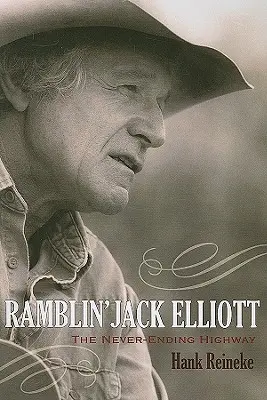 Ramblin' Jack Elliott: The Never-Ending Highway (Nekonečná diaľnica) - Ramblin' Jack Elliott: The Never-Ending Highway
