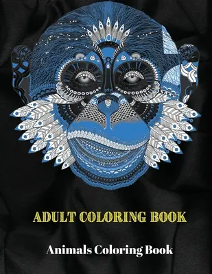 Omaľovánky zvieratiek: Mandala Maľovanky zvierat: Knižka na vyfarbovanie zvierat - Animals Coloring Book: Animals Mandala Coloring Book