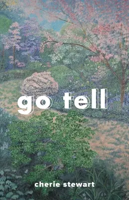 Choď a rozprávaj - Go Tell