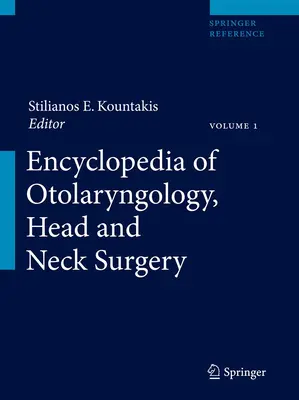 Encyklopédia otolaryngológie, chirurgie hlavy a krku - Encyclopedia of Otolaryngology, Head and Neck Surgery
