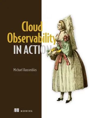 Pozorovateľnosť oblakov v akcii - Cloud Observability in Action