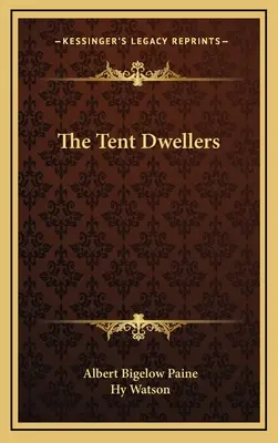 Obyvatelia stanu - The Tent Dwellers