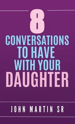 8 rozhovorov, ktoré môžete viesť so svojou dcérou: Rodina - 8 Conversations To Have With Your Daughter: Family