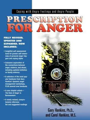 Recept na hnev: Ako sa vyrovnať s nahnevanými pocitmi a nahnevanými ľuďmi - Prescription for Anger: Coping with Angry Feelings and Angry People