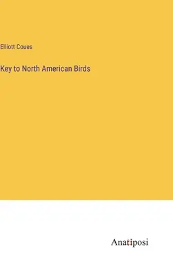 Kľúč k severoamerickým vtákom - Key to North American Birds