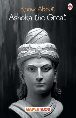 Poznajte Ašóku Veľkého - Know About Ashoka the Great