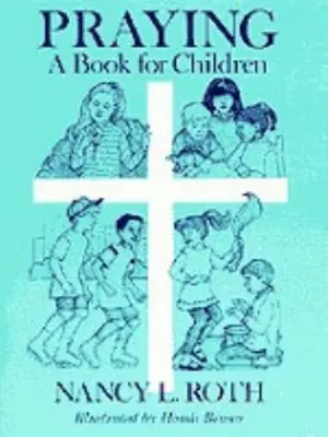 Modlitba knihy pre deti - Praying a Book for Children