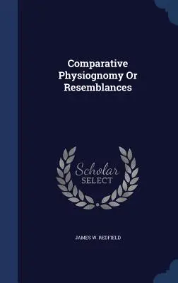 Porovnávacia fyziognómia alebo podobnosti - Comparative Physiognomy Or Resemblances