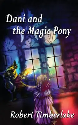 Dani a kúzelný poník - Dani and the Magic Pony