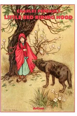 Červená čiapočka - Ilustrovaná a neskrátený text - Little Red Riding Hood - Illustrated & Unabridged