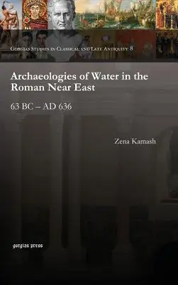 Archeológia vody na rímskom Blízkom východe - Archaeologies of Water in the Roman Near East