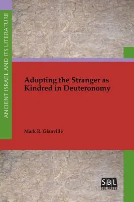 Prijímanie cudzincov ako príbuzných v Deuteronómiu - Adopting the Stranger as Kindred in Deuteronomy