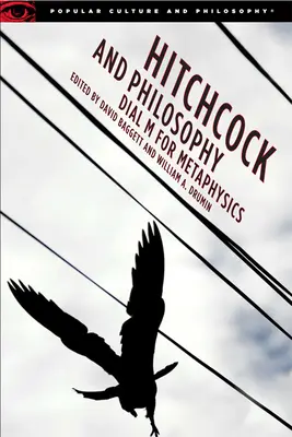 Hitchcock a filozofia: Vytočte M ako metafyzika - Hitchcock and Philosophy: Dial M for Metaphysics
