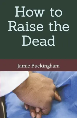 Ako vzkriesiť mŕtvych - How to Raise the Dead