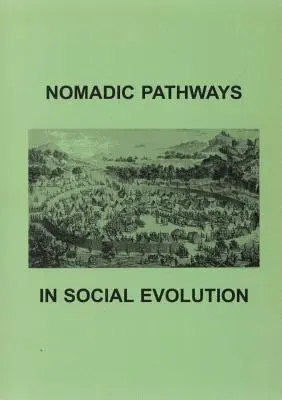 Nomádske cesty v spoločenskom vývoji - Nomadic Pathways in Social Evolution