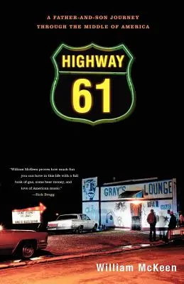 Highway 61: Cesta otca a syna stredom Ameriky - Highway 61: A Father-And-Son Journey Through the Middle of America