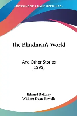 Svet slepcov: A iné príbehy (1898) - The Blindman's World: And Other Stories (1898)