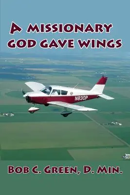 Misionár, ktorému Boh dal krídla - A Missionary God Gave Wings