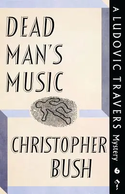 Hudba mŕtveho muža: Záhada Ludovica Traversa - Dead Man's Music: A Ludovic Travers Mystery