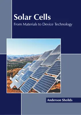 Solárne články: Od materiálov po technológiu zariadenia - Solar Cells: From Materials to Device Technology