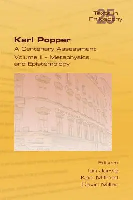 Karl Popper. Storočné hodnotenie. II. diel - Metafyzika a epistemológia - Karl Popper. A Centenary Assessment. Volume II - Metaphysics and Epistemology