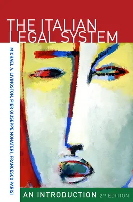Taliansky právny systém: Druhé vydanie: Úvod - The Italian Legal System: An Introduction, Second Edition