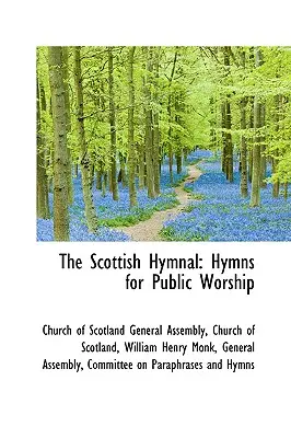 Škótsky hymnik: Hymny pre verejnú bohoslužbu - The Scottish Hymnal: Hymns for Public Worship
