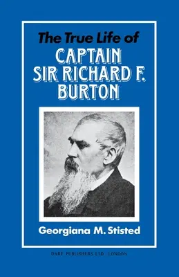 Skutočný život kapitána sira Richarda F. Burtona - The True Life of Captain Sir Richard F. Burton