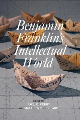 Intelektuálny svet Benjamina Franklina - Benjamin Franklin's Intellectual World