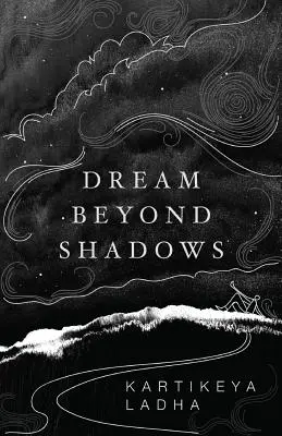 Sen za hranicami tieňov - Dream Beyond Shadows