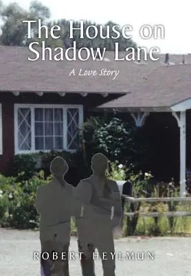 The House on Shadow Lane (Dom v uličke tieňov): Kronika a milostný príbeh - The House on Shadow Lane: A Chronicle and a Love Story