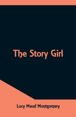 Dievča s príbehom - The Story Girl