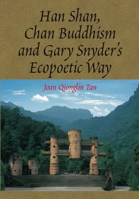 Han Shan, čchan budhizmus a ekopoetická cesta Garyho Snydera - Han Shan, Chan Buddhism and Gary Snyder's Ecopoetic Way