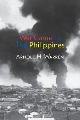Vojna prišla na Filipíny - War Came to the Philippines