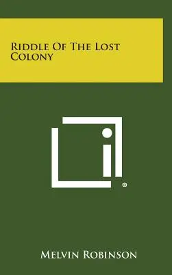 Hádanka stratenej kolónie - Riddle Of The Lost Colony