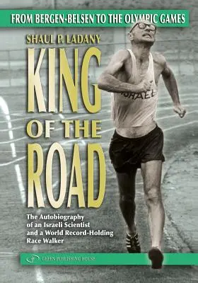 Kráľ cesty: Od Bergen-Belsenu po olympijské hry - King of the Road: From Bergen-Belsen to the Olympic Games