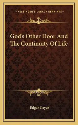 Druhé Božie dvere a kontinuita života - God's Other Door And The Continuity Of Life