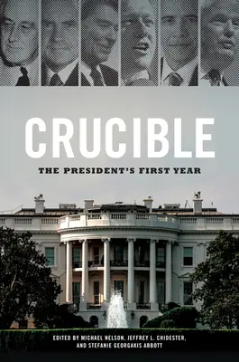 Crucible: Prvý rok prezidenta - Crucible: The President's First Year
