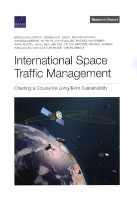 Medzinárodné riadenie vesmírnej dopravy: Vytýčenie kurzu pre dlhodobú udržateľnosť - International Space Traffic Management: Charting a Course for Long-Term Sustainability