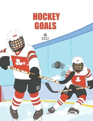 Hokejové ciele: Pre začínajúcich milovníkov hokeja - Hockey Goals: For Beginning Hockey Lovers