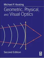 Geometrická, fyzikálna a vizuálna optika - Geometric, Physical, and Visual Optics