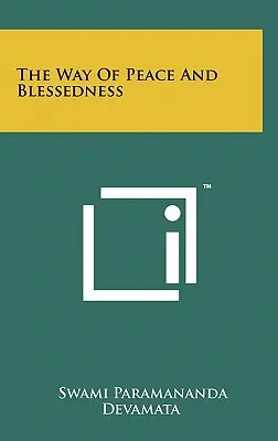 Cesta pokoja a blaženosti - The Way Of Peace And Blessedness
