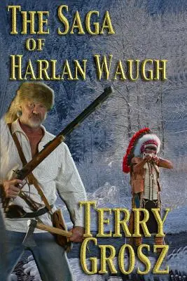 Sága o Harlanovi Waughovi - The Saga of Harlan Waugh