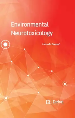 Environmentálna neurotoxikológia - Environmental Neurotoxicology